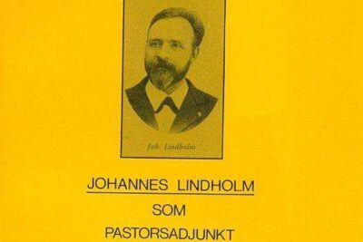 Från väckelsens Värmland. Johannes Lindholm som pastorsadjunkt.