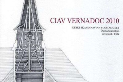 CIAV VERNADOC 2010. Keski-skandinavian suomalaiset. Östmarkin kirkko, savutuvat / TKK