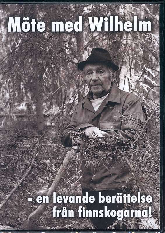 Möte med Wilhelm - en levande berättelse från Finnskogarna!