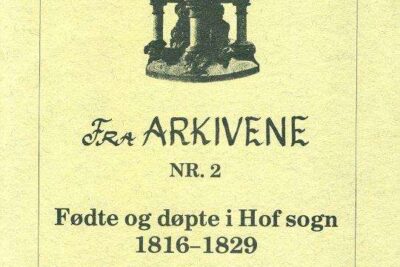 Fødte og døpte i Hof sogn 1816-1829