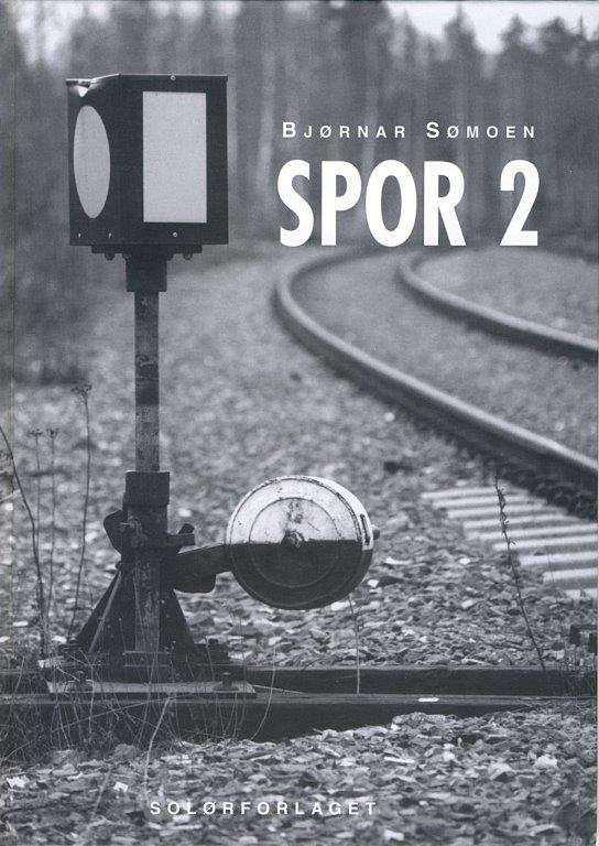 Spor 2. Korte og lange togreiser i tekst og bilder.